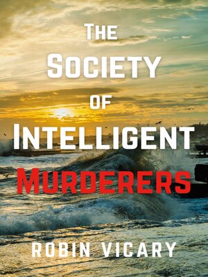 cover image of The Society of Intelligent Murderers